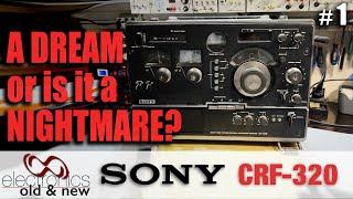 A Dream or a Nightmare? Sony CRF-320 32-Band radio receiver restoration Pt.1