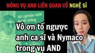 Nóng vụ AND, Vô ơn tố ngược anh Ca Sĩ  và nymaco | Hồng Phượng lên tiếng