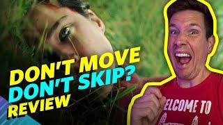 Don't Move Movie Review - A Netflix Exclusive Worth Watching?