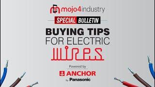 Buying Tips for Electric Wires | Special bulletin on mojo4industry