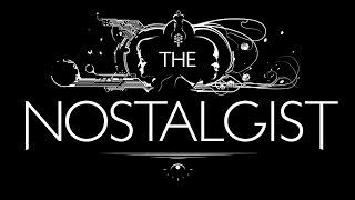 THE NOSTALGIST - Trailer