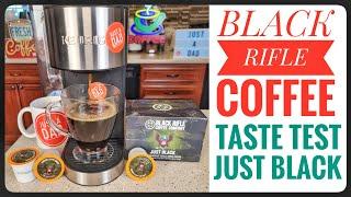 Black Rifle Coffee Company Just Black K-Cup Medium Roast Review & Taste Test in Keurig K-Supreme