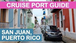 San Juan, Puerto Rico Cruise Port Guide: Tips and Overview