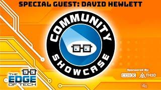 Community Showcase Episode 30 - David Hewlett from Stargate and The Tech Bandits