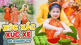 XÚC XẮC XÚC XẺ - BÉ KHÁNH VY || Ca Nhạc Thiếu Nhi Mầm Chồi Lá Mừng Xuân Mới Nhất Cho Bé Yêu