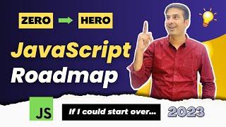 JavaScript Roadmap for beginners in 2023 | How To Learn JavaScript In 2023 - The Ultimate Guide