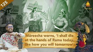 Ep 125 Aranya Kandam | I shall die at the hands of Rama today, like how you will tomorrow