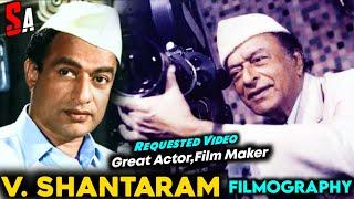 V. Shantaram | Old Time Bollywood Hindi Films Great Actor, Film Maker | All Movies List
