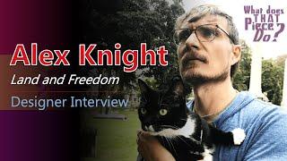 Interview with Alex Knight, Designer of "Land and Freedom" (Blue Panther Games)