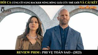 HÓI CA CÙNG CÔ NÀNG HACKER NÓNG BỎNG GIẢI CỨU THẾ GIỚI VÀ CÁI KẾT || STATHAM AND PRETTY GIRL SO HOT