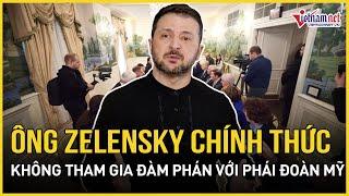 Nóng: Tổng thống Zelensky chính thức không tham gia đàm phán với phái đoàn Mỹ tại Saudi Arabia