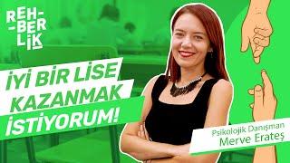 İyi Bir Lise Kazanmak İstiyorum - Rehberlik - LGS 2025