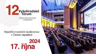 Vyšehradské fórum 2024 - 12. ročník největší investiční konference v České republice