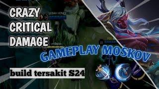 CRAZY CRITICAL DAMAGE - GAMEPLAY MOSKOV - Mobile Legends Indonesia