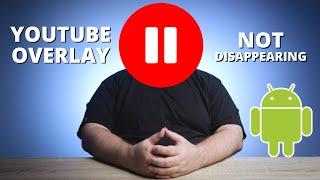 YouTube Pause Button Not Disappearing (For Android)