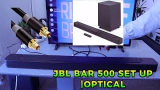 How To Hook up JBL Bar 500 Soundbar To TV /All TV With Optical Cable