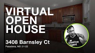 Virtual Open House 3408 Barnsley Ct Pasadena MD 21122 with James Bowerman Realtor