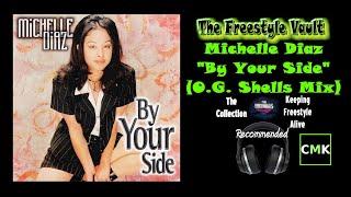 Michelle Diaz "By Your Side" (O.G. Shells Mix) Latin Freestyle Music 1997