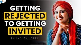 Every Rejection Made Me Who I Am Today | Sahla Parveen | Josh Talks