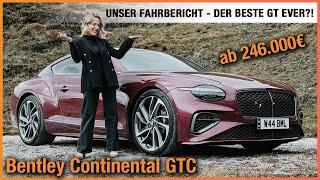 Bentley Continental GTC (2025) Der beste GT ever - ab 246.000€? Fahrbericht | Review | Test | Cabrio