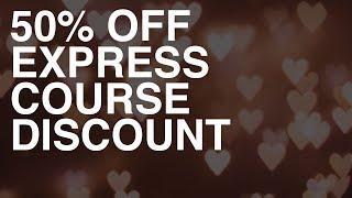 2018 Express Course Discount!