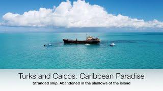 Turks and Caicos. La Famille Express Shipwreck.