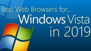 The best Web Browsers for Windows Vista in 2019