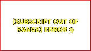 (Subscript out of range) Error 9