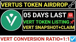 VERTUS TOKEN AIRDROP05 DAYS LASTVERT SNAPSHOT+CLAIM+LISTING️VERT RATIO=1:1 #blum #paws #vertus