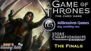 Game of Thrones LCG: Store Championship 2017 (Millennium Games) Finals