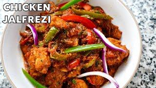 RESTAURANT STYLE CHICKEN JALFREZI | Quick Stir Fry Chicken Recipe With Spices