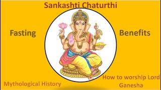 Sankashti Chaturthi (History, fasting, benefits and how to workship)