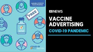 Examining Australia's coronavirus vaccination advertising | ABC News