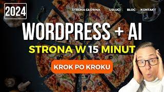 Jak Zrobić Stronę Internetową w WordPress + AI  2024 WordPress Tutorial