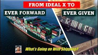 From Ideal X to Ever Forward & Ever Given: The Evolution of the Containership