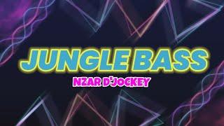 JUNGLE BASS ( Nzar D'jockey ) REMIX 2023