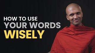 How to use your words wisely... | Buddhism In English