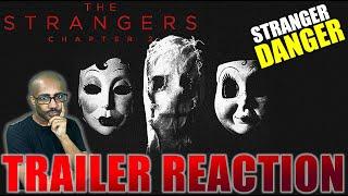 THE STRANGERS: CHAPTER 2 TEASER TRAILER REACTION! Stranger Danger!!!