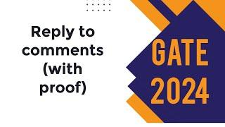 GATE counseling reply to comment|with proof|2024