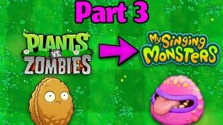 plant Vs zombies as my singing monsters (part 3)