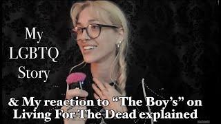 My LGBTQ Journey. The reaction to the Wavery Hill's "The Boy's" explained on Living For The Dead