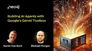 Neo4j Live: Building AI Agents with Google's GenAI Toolbox