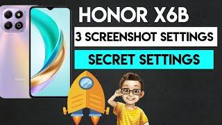 Unlocking the Secret Screenshot Settings of the Honor X6B