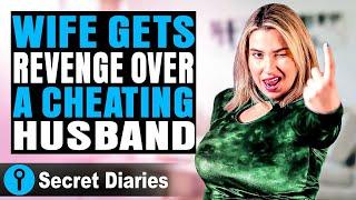 Wife Gets Revenge Over A Cheating Husband | @secret_diaries