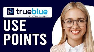 How To Use TrueBlue Points (How To Redeem TrueBlue Points)