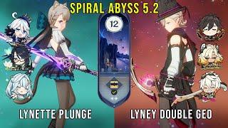 C6 Lynette Plunge and C0 Lyney Double Geo | Genshin Impact Abyss 5.2 Floor 12 9 Stars