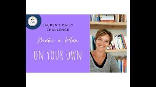 Lauren's Challenge | Make A Plan - Step 1