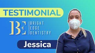 "We are very happy!" - Jessica from Bright Edge Dentistry