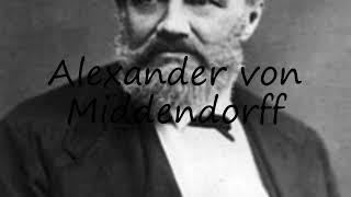 How to pronounce Alexander von Middendorff in Dutch?