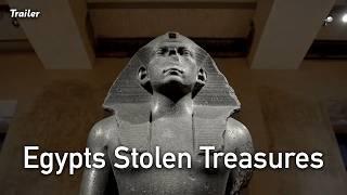 Egypts Stolen Treasures (Trailer)